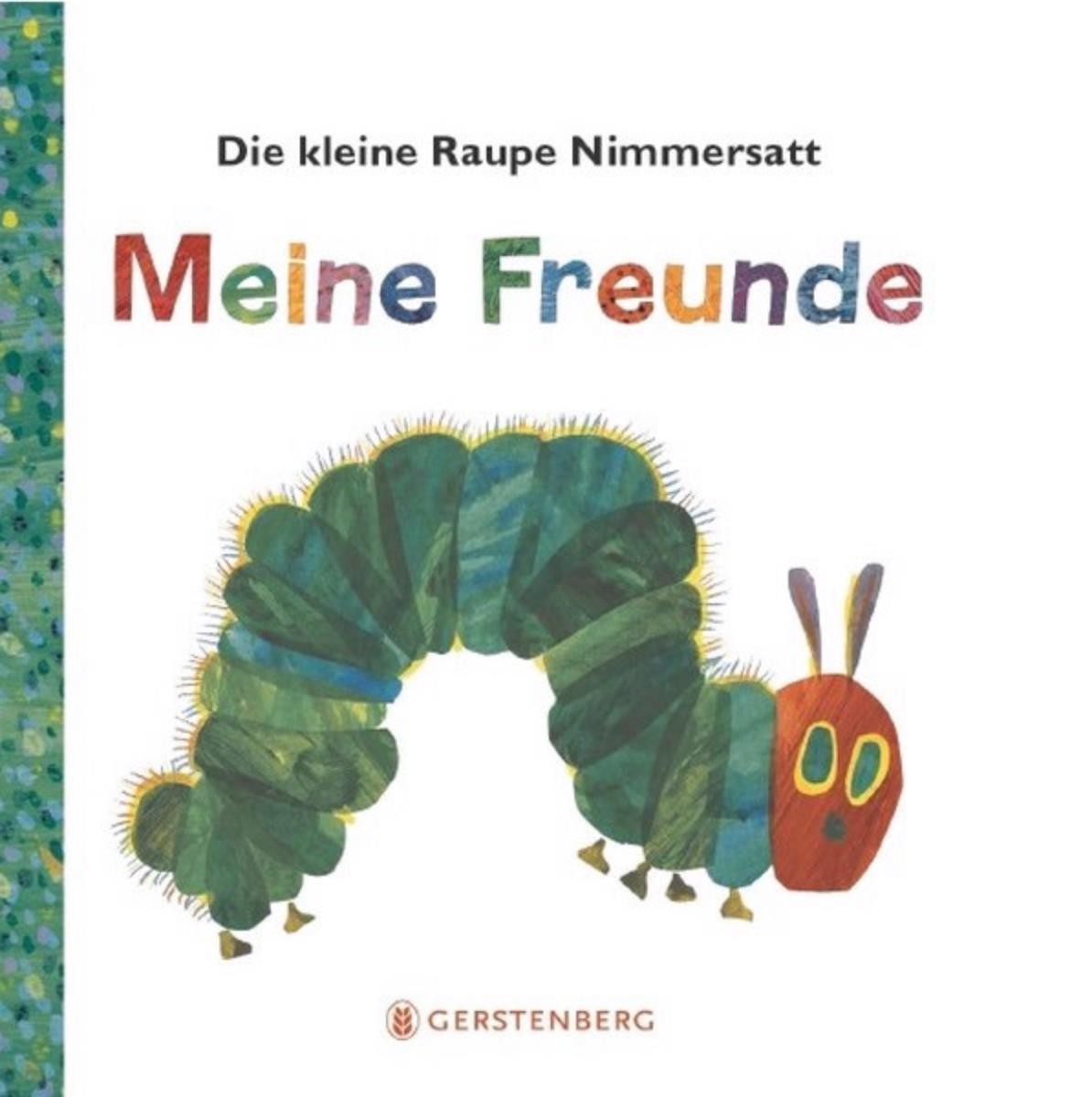Die kleine Raupe Nimmersatt - Meine Freunde