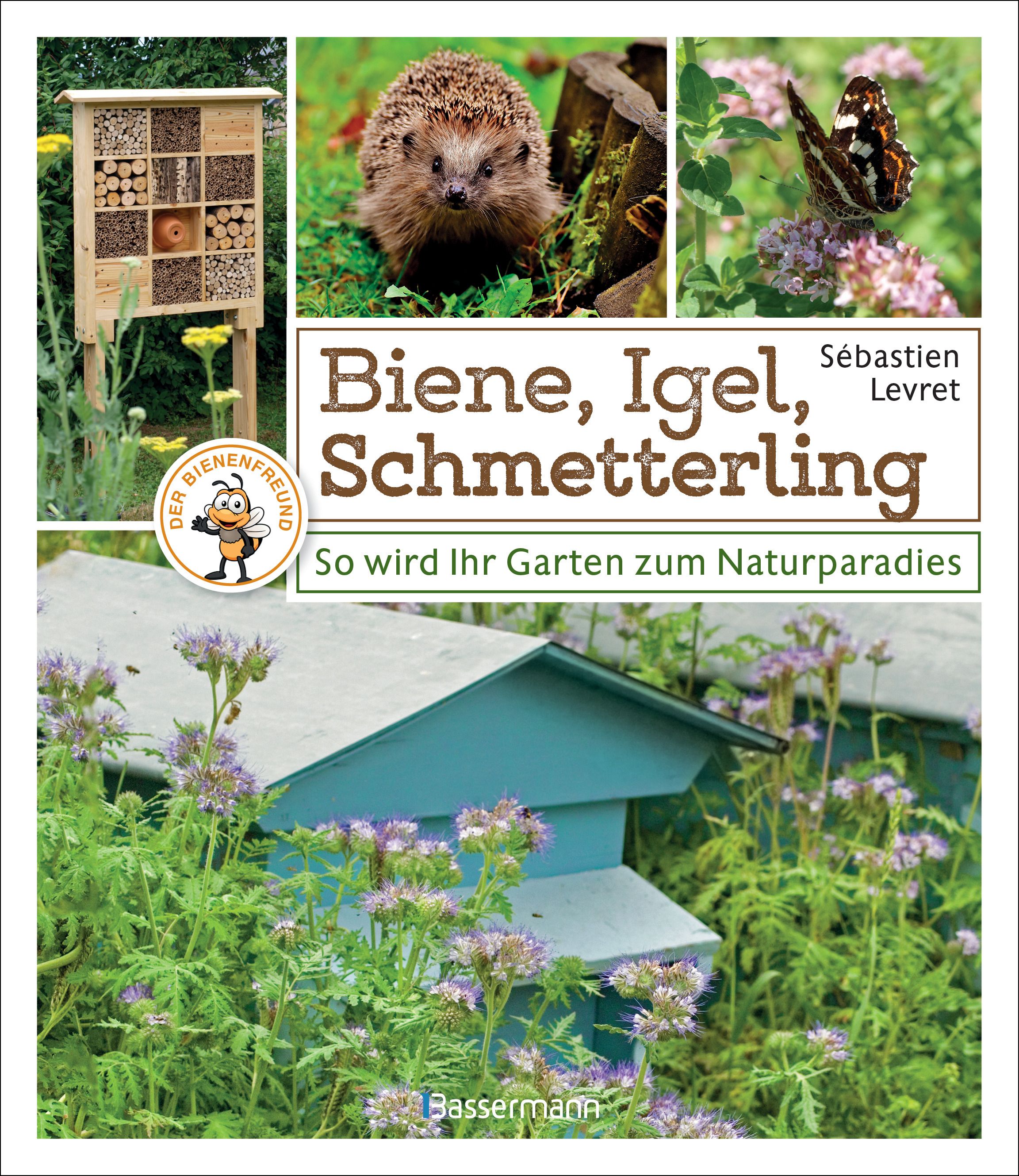 Biene, Igel, Schmetterling. So wird Ihr Garten zum Natur...