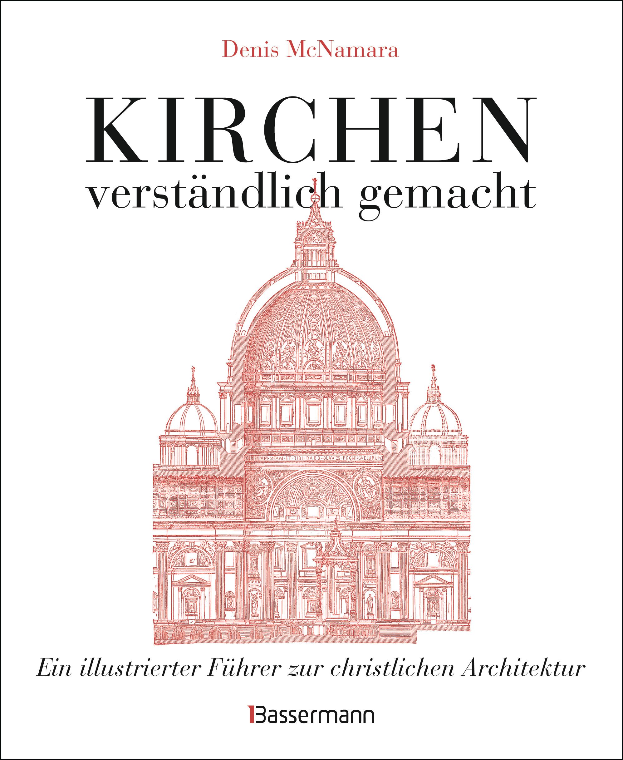 Kirchen - verständlich gemacht. Eine illustrierte und ve...