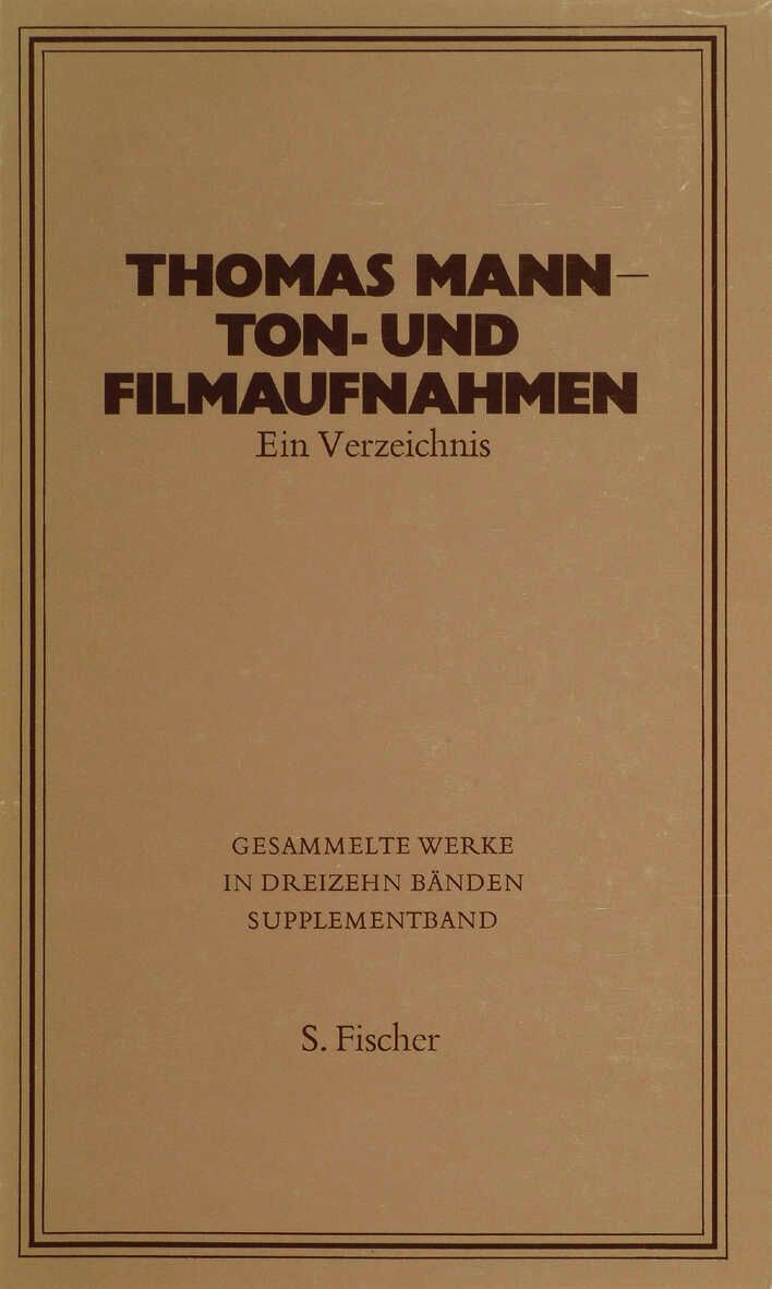Thomas Mann - Ton- und Filmaufnahmen