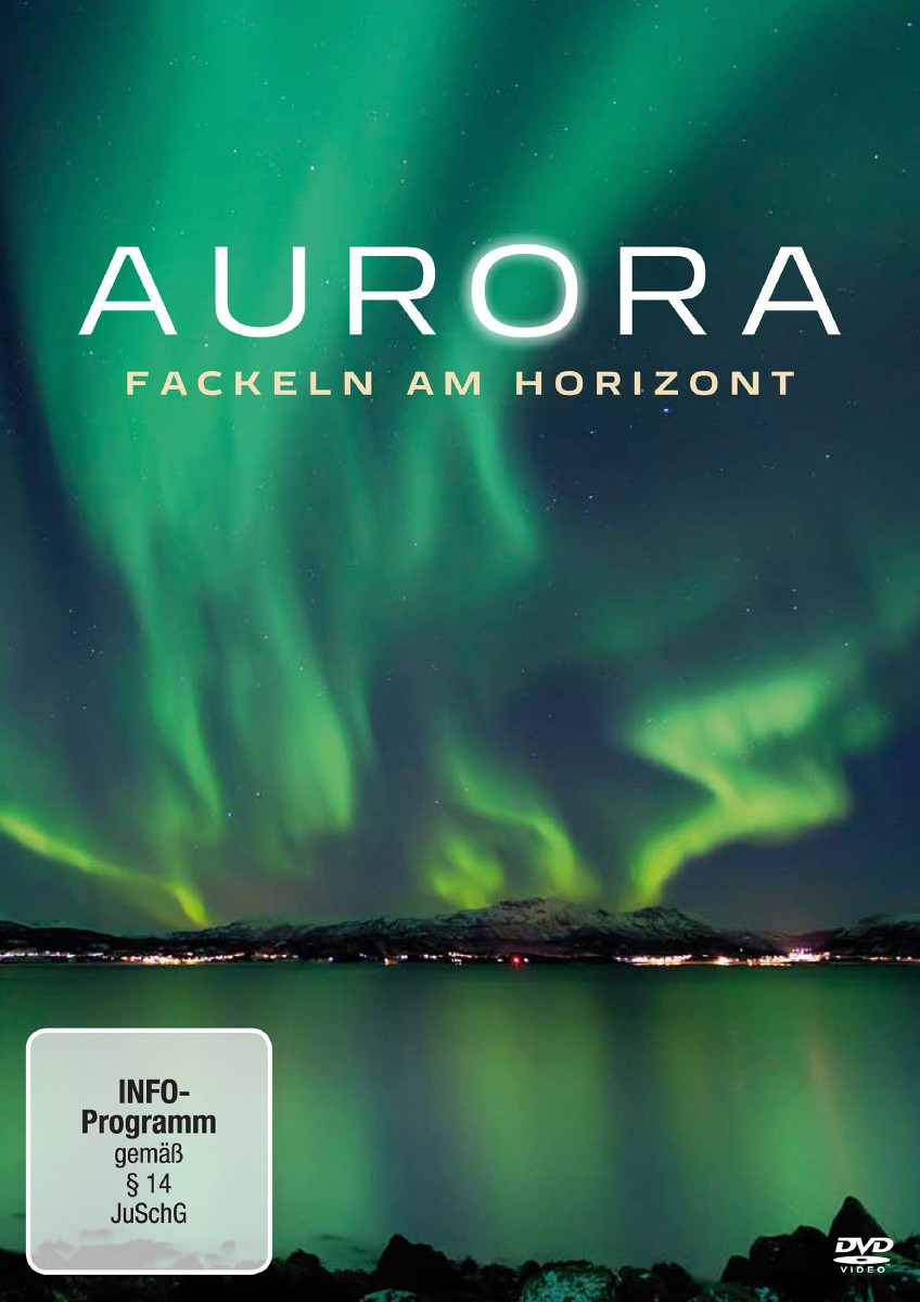 Aurora - Fackeln am Firmament