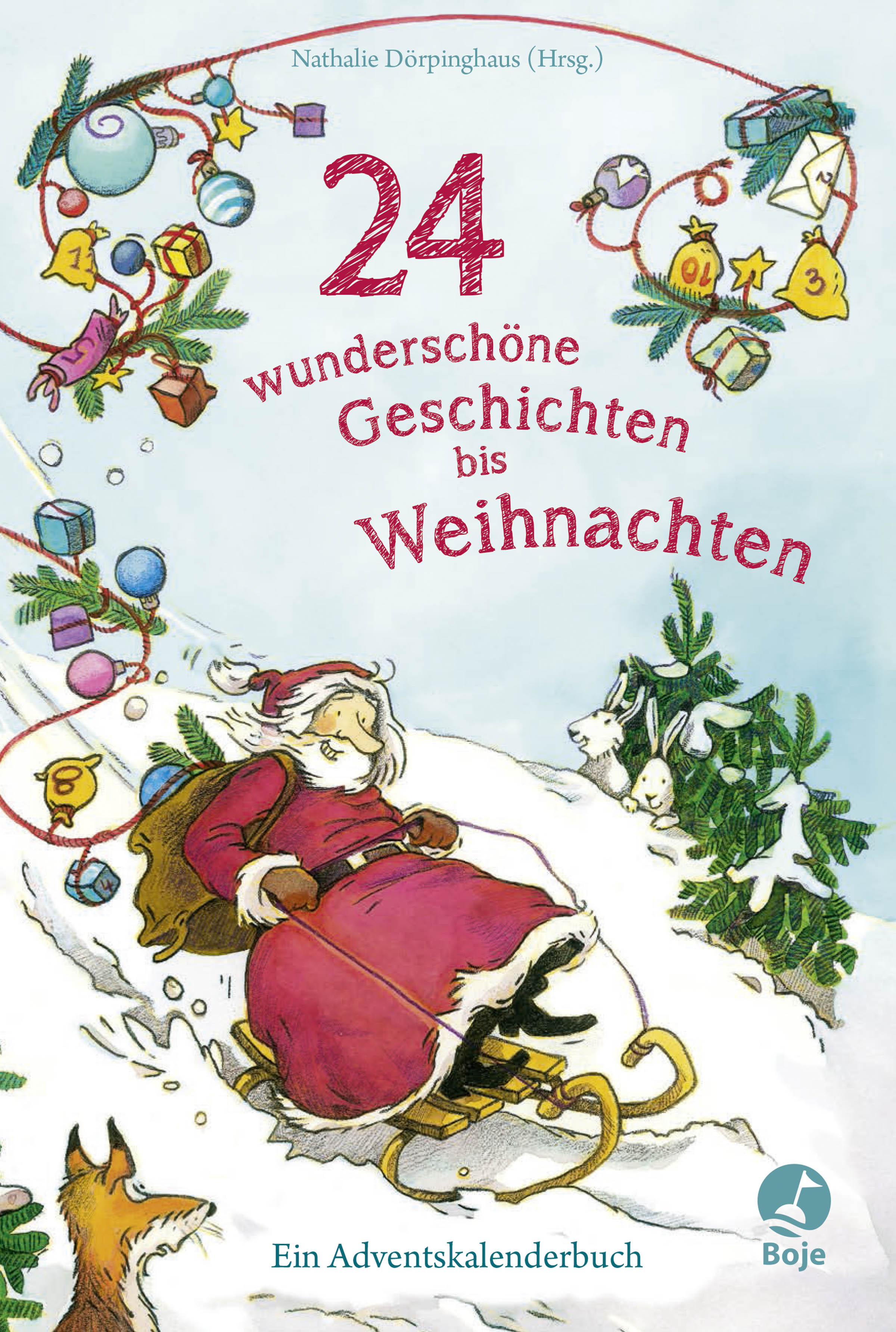24 wunderschöne Geschichten bis Weihnachten - ...