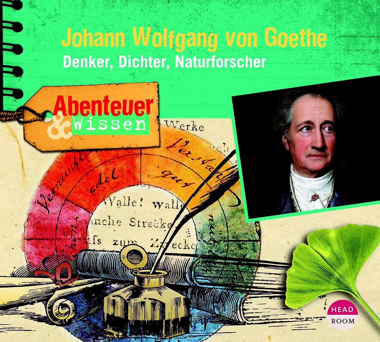 Abenteuer & Wissen - Johann Wolfgang von Goethe
