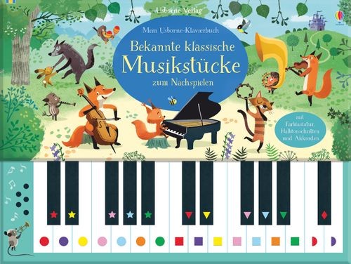 Mein Usborne-Klavierbuch: Bek.klass.Musikstücke z.Nachspiele