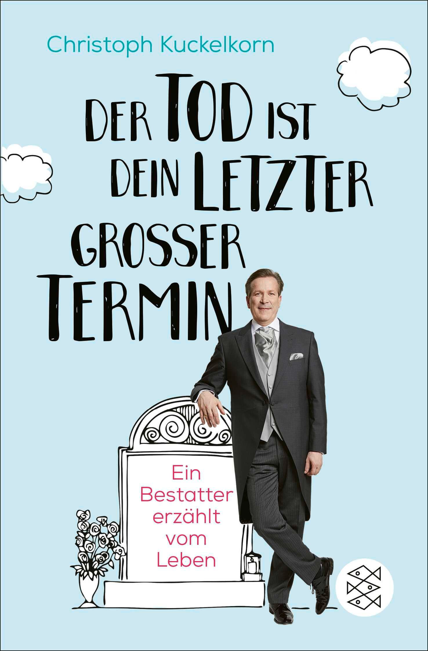 »Der Tod ist dein letzter großer Termin«