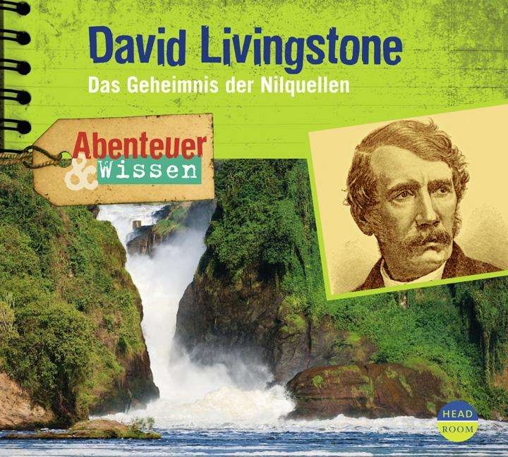 Abenteuer & Wissen - David Livingstone