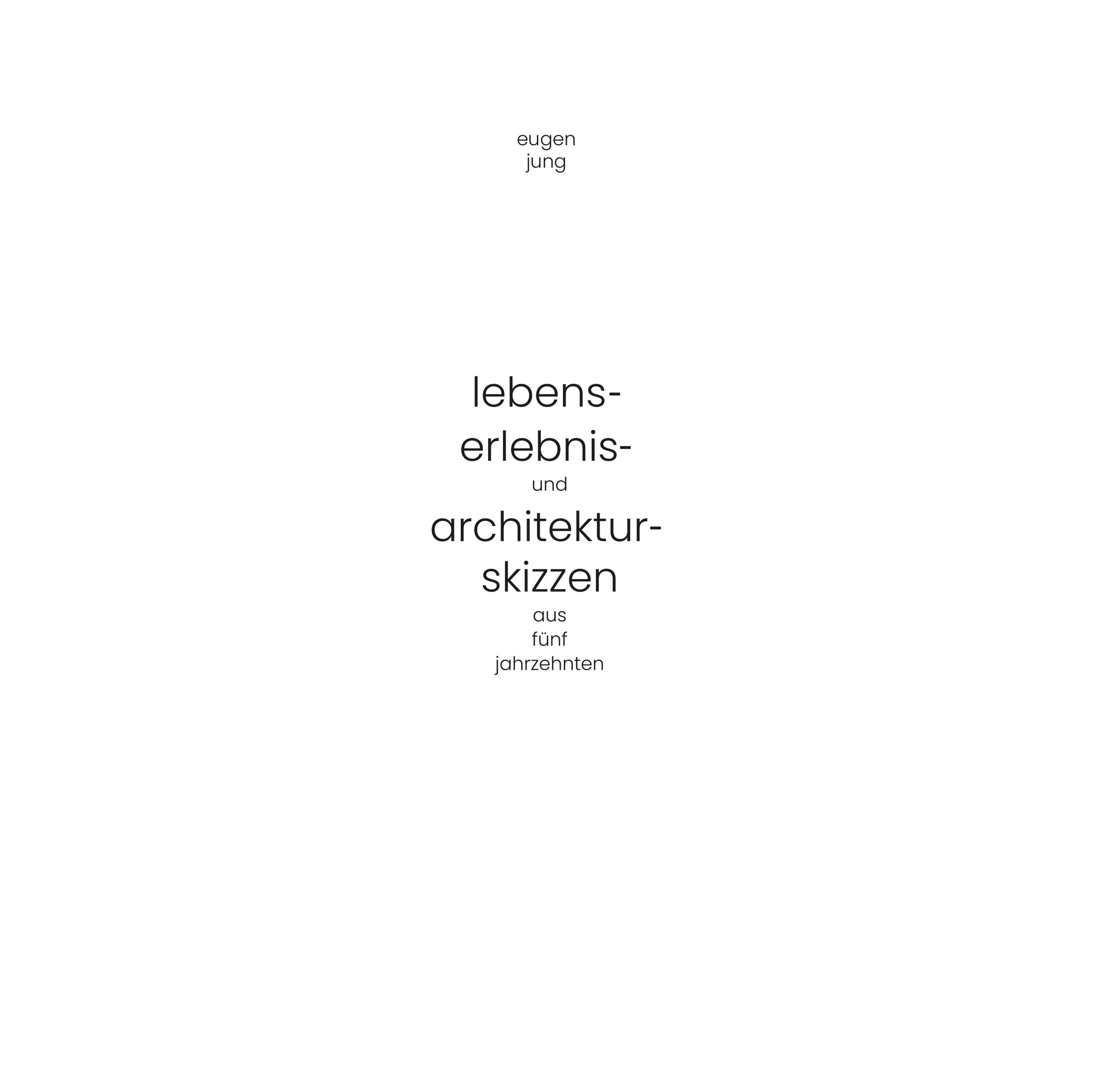 Lebens, Erlebnis- und Architekturskizzen aus fünf Jahrze...