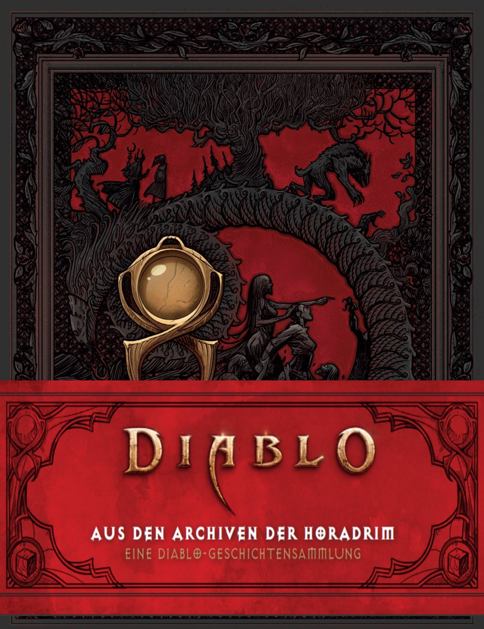 Diablo: Aus den Archiven der Horadrim: Eine Di...