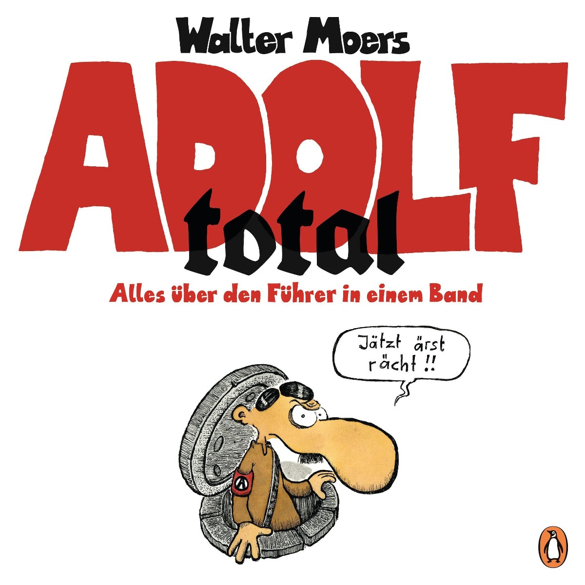 Adolf total - Alles über den Führer in einem Band