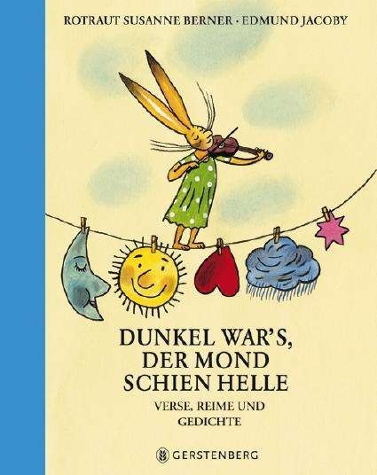 Dunkel war''s, der Mond schien helle