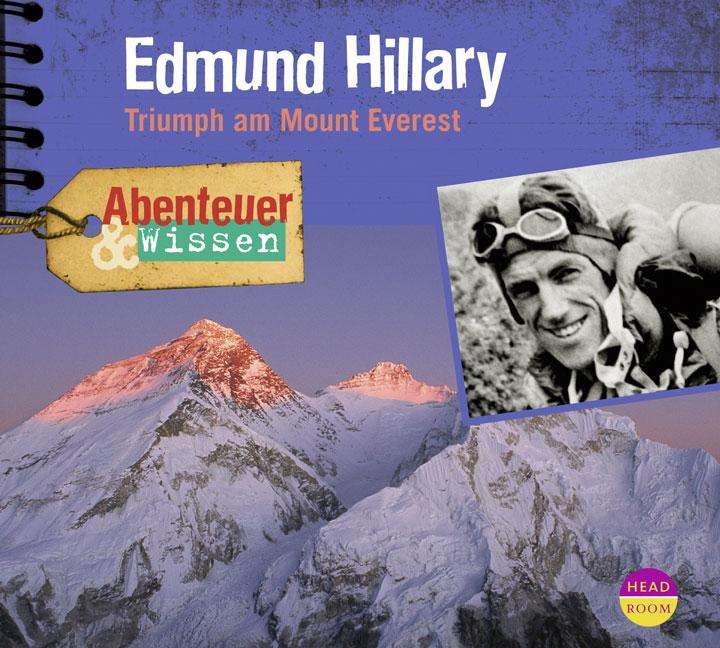 Abenteuer & Wissen - Edmund Hillary