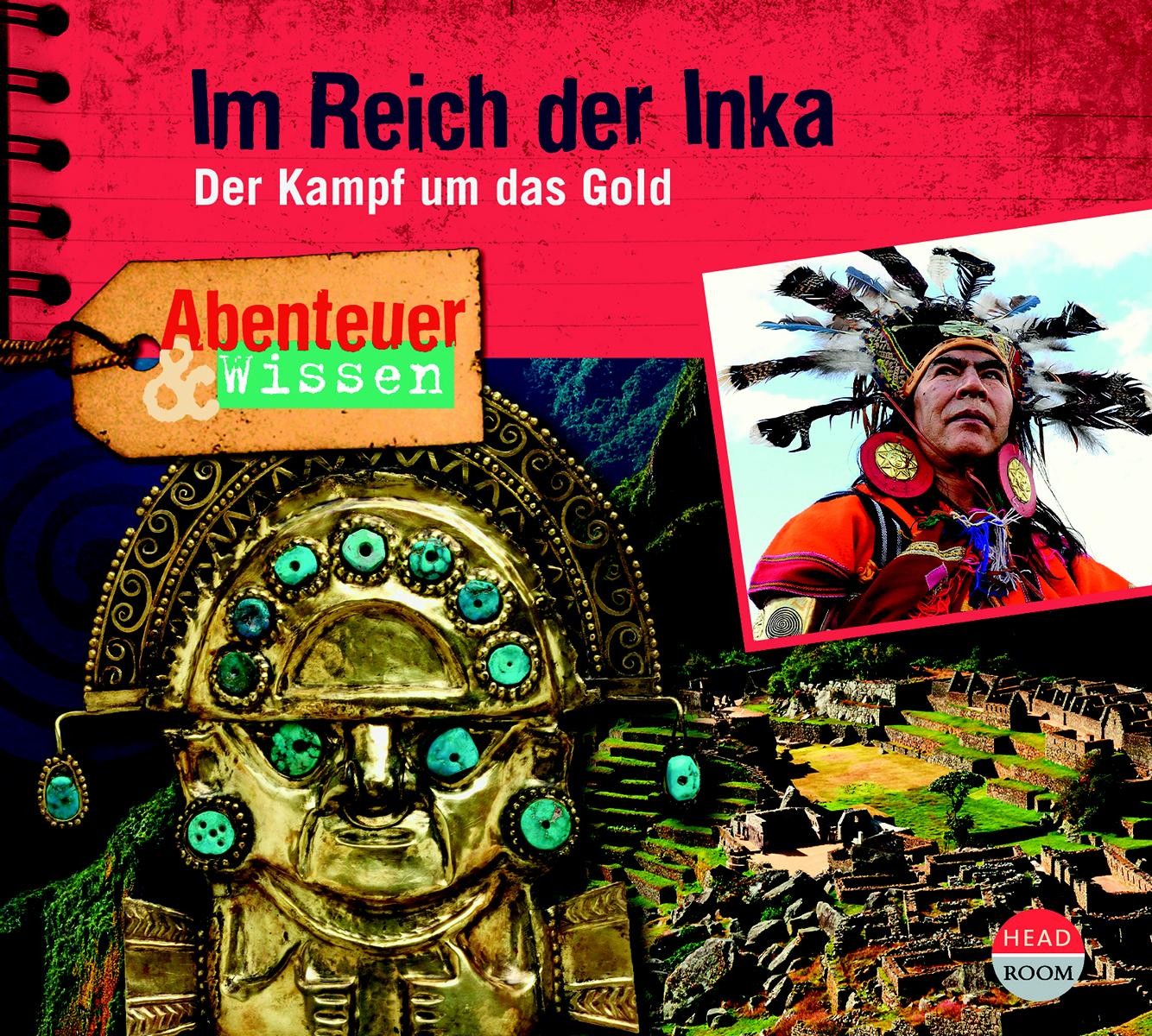 Abenteuer & Wissen - Im Reich der Inka