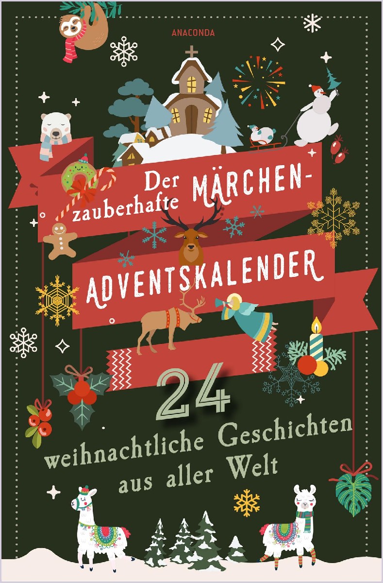 Der zauberhafte Märchen-Adventskalender. 24 weihnachtliche