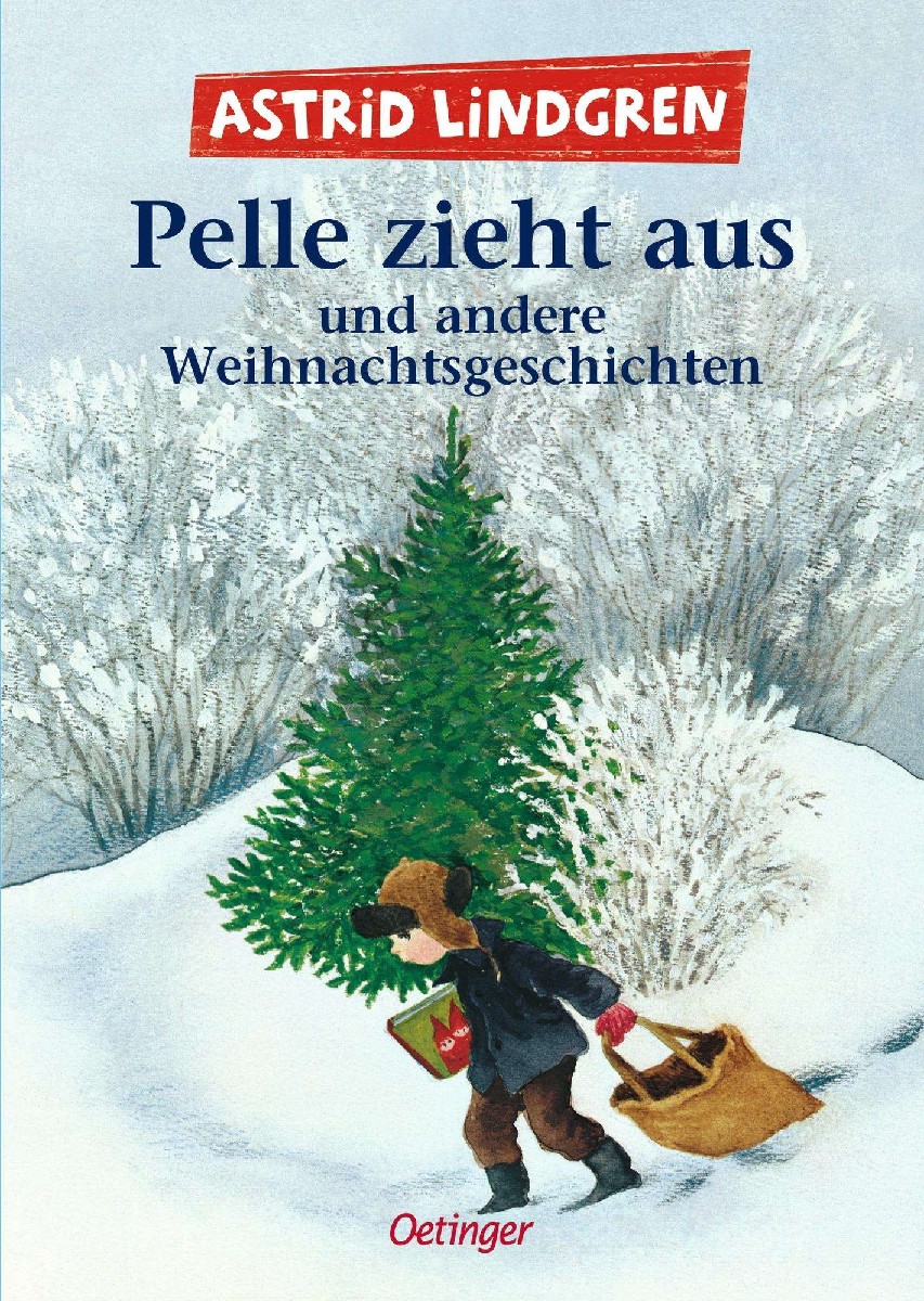Astrid Lindgren: Pelle zieht aus u.a.Weihnachsges(Taschenb.)