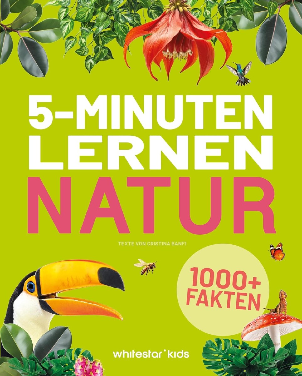 5-Minuten-Lernen Natur - 1000+ Fakten